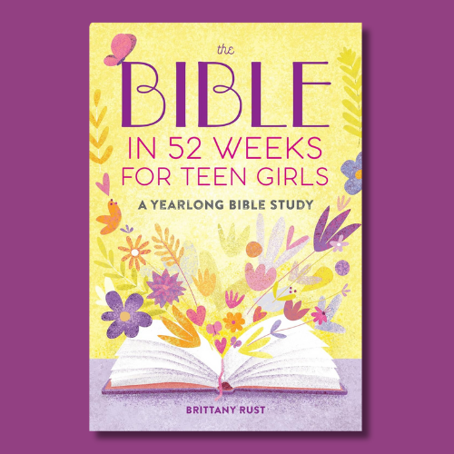The Bible in 52 Weeks for Teen Girls: A Yearlong Bible Study The Bible in 52 Weeks for Teen Girls: A Yearlong Bible Study